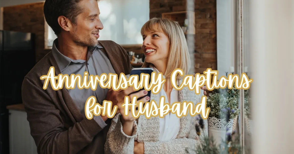 wedding anniversary captions for husband